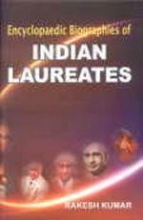 Encyclopaedic Biographies of Indian Laureates (Volumes I to V)