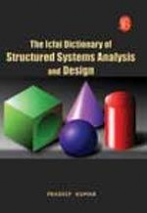 The Icfai Dictionary of Structured Systems Analysis and Design