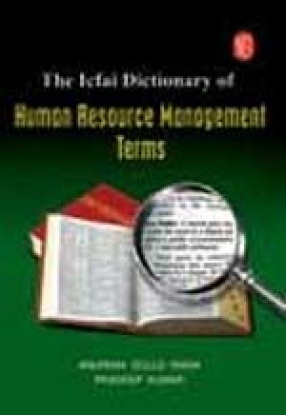 The Icfai Dictionary of Human Resource Management Terms