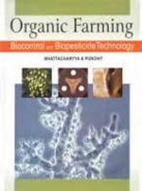 Organic Farming: Biocontrol and Biopesticide Technology