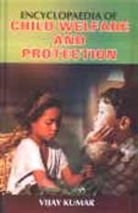 Encyclopaedia of Child Welfare and Protection (In 3 Volumes)
