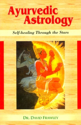 Ayurvedic Astrology: Self-healing Through the Stars