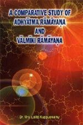 A Comparative Study of Adhyatma Ramayana and Valmiki Ramayana