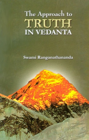 The Approach to Truth in Vedanta