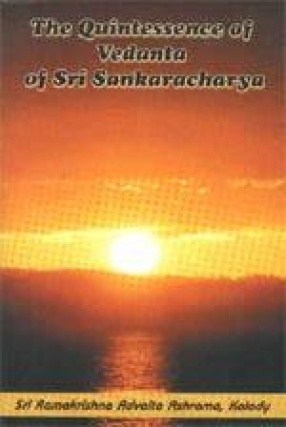 The Quintessence of Vedanta of Sri Sankaracharya