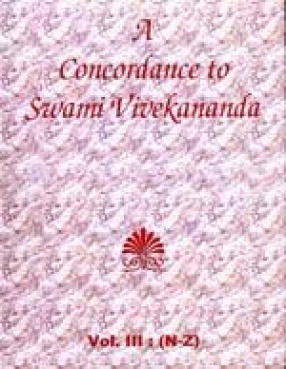 A Concordance to Swami Vivekananda (Vol. III, N - Z)