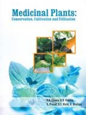 Medicinal Plants: Conservation, Cultivation and Utilization