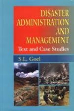Disaster Administration and Management: Text and Case Studies