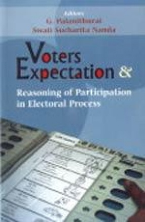 Voters Expectation and Reasoning of Participation in Electoral Process