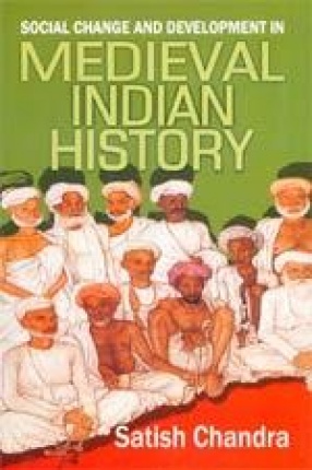 Social Change and Development in Medieval Indian History