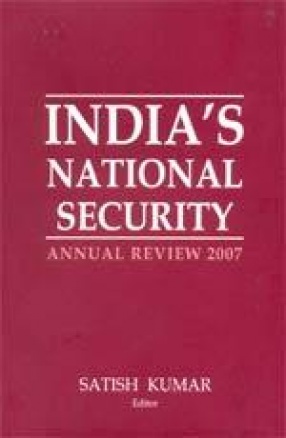 India's National Security: Annual Review 2007