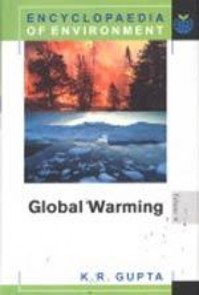 Encyclopaedia of Environment: Global Warming (Volume 6)