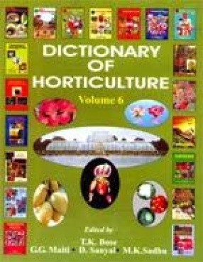 Dictionary of Horticulture: Haplophragma-Luvunga (Volume 6)