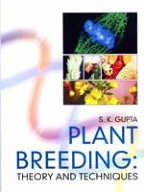Plant Breeding: Theory and Techniques