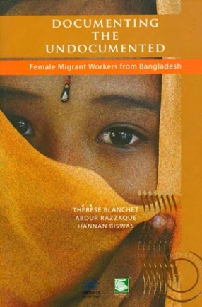 Documenting the Undocumented: Female Migrant Workers from Bangladesh