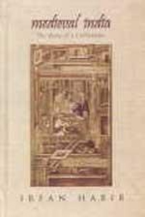 Medieval India: The Study of a Civilization