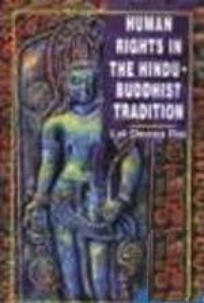Human Rights in the Hindus Buddhist Traditions