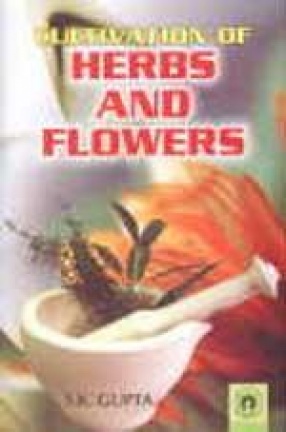 Cultivation of Herbs and Flowers