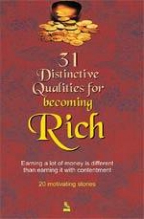 31 Distinctive Qualities for Becoming Rich