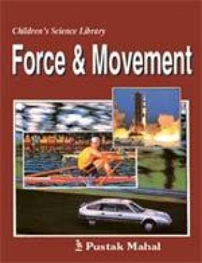 Children's Science Library: Force & Movement