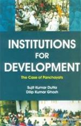 Institutions for Development: The Case of Panchayats