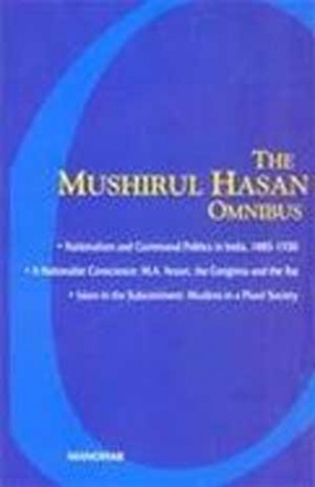 The Mushirul Hasan Omnibus