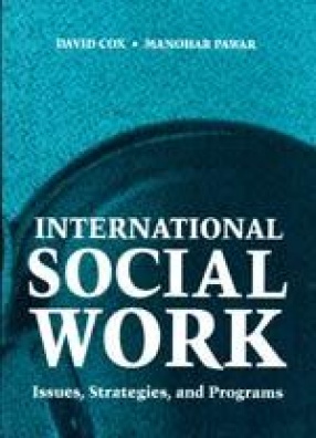 International Social Work: Issues, Strategies, and Programs