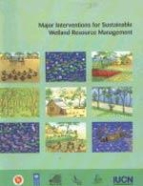 Major Interventions for Sustainable Wetland Resource Management