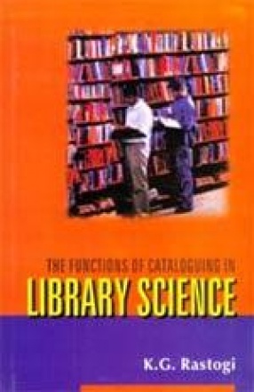The Functions of Cataloguing in Library Science