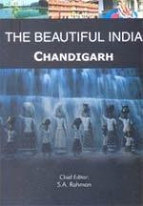 The Beautiful India: Chandigarh