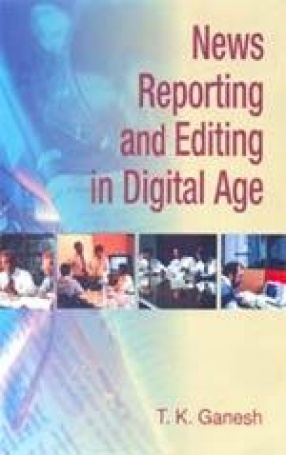News Reporting and Editing In Digital Age