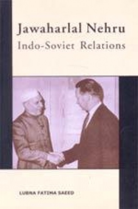 Jawaharlal Nehru: Indo-Soviet Relations