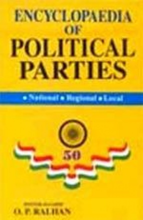 Encyclopaedia of Political Parties: Post Independence India (Volumes 51 to 61)