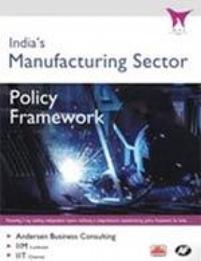 India's Manufacturing Sector: Policy Framework