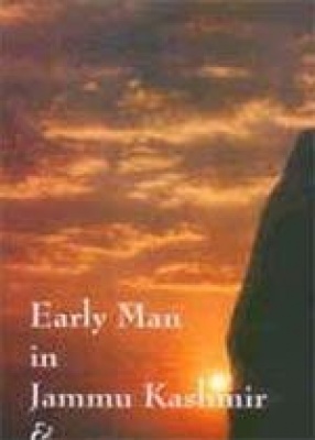 Early Man in Jammu Kashmir & Ladakh