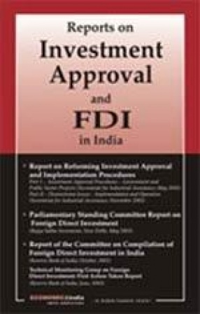 Reports on Investment Approval and FDI in India
