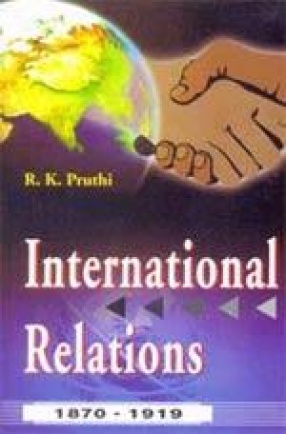 International Relations: Since 1870-1919