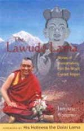 The Lawudo Lama: Stories of Reincarnation from the Mt. Everest Region