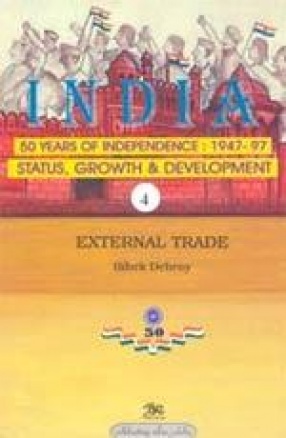 India: 50 Years of Independence: 1947-97 (Volume 4)