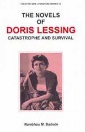 The Novels of Doris Lessing: Catastrophe and Survival