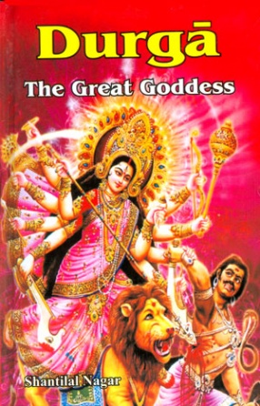 Durga: The Great Goddess