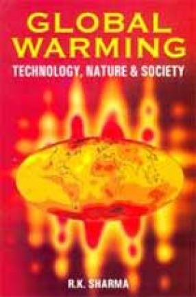 Global Warming: Technology, Nature and Society