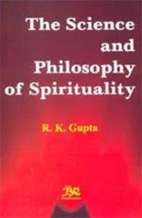 The Science and Philosophy of Spirituality