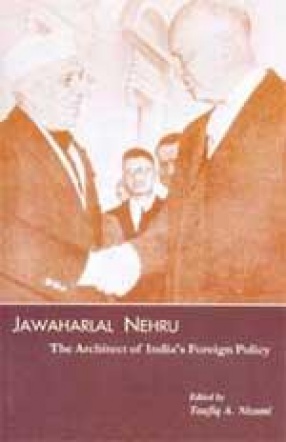 Jawaharlal Nehru: The Architect of India's Foreign Policy