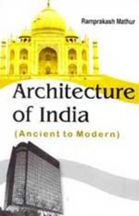 Architecture of India: Ancient to Modern