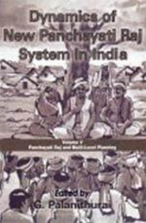 Dynamics of New Panchayati Raj System in India (Volume V)
