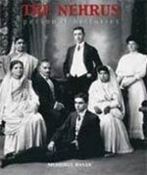 The Nehrus: Personal Histories
