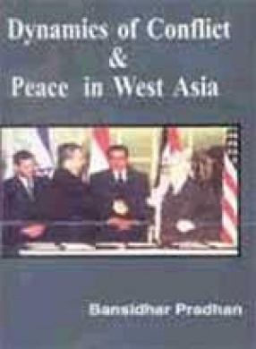 Dynamics of Conflict & Peace in West Asia
