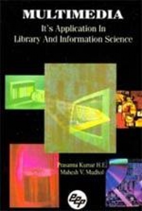 Multimedia: Its Application in Library and Information Science