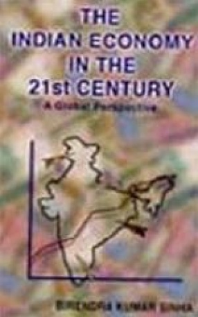 The Indian Economy in the 21st Century: A Global Perspective